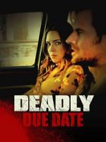 Watch Deadly Due Date Letmewatchthis