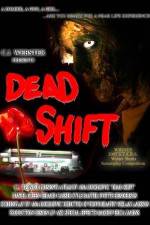 Watch Dead Shift Letmewatchthis
