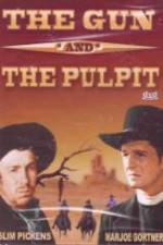 Watch The Gun and the Pulpit Letmewatchthis