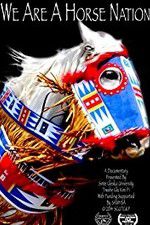 Watch We Are a Horse Nation Letmewatchthis