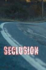 Watch Seclusion Letmewatchthis