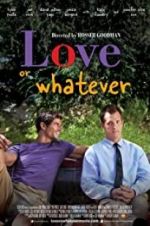Watch Love or Whatever Letmewatchthis