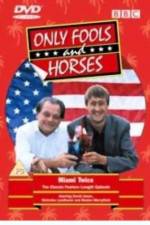 Watch Only Fools and Horses Miami Twice Part 2 - Oh to Be in England Letmewatchthis