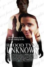 Watch Blood Type: Unknown Letmewatchthis