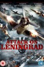 Watch Attack On Leningrad Letmewatchthis