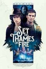 Watch Set the Thames on Fire Letmewatchthis