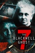 Watch The Blackwell Ghost 7 Letmewatchthis
