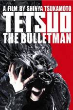 Watch Tetsuo The Bullet Man Letmewatchthis