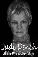 Watch Judi Dench All the Worlds Her Stage Letmewatchthis