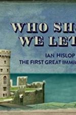 Watch Who Should We Let In? Ian Hislop on the First Great Immigration Row Letmewatchthis