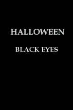 Watch Halloween Black Eyes Letmewatchthis
