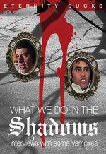 Watch What We Do in the Shadows: Interviews with Some Vampires Letmewatchthis