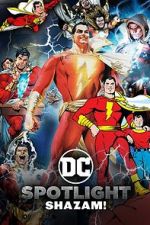 Watch DC Spotlight: Shazam Letmewatchthis
