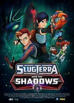 Watch Slugterra: Into the Shadows Letmewatchthis