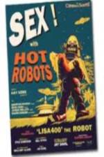 Watch Sex With Hot Robots Letmewatchthis