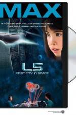 Watch L5: First City in Space Letmewatchthis