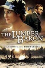 Watch The Lumber Baron Letmewatchthis
