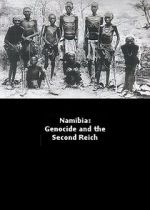 Watch Namibia Genocide and the Second Reich Letmewatchthis
