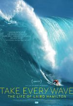 Watch Take Every Wave: The Life of Laird Hamilton Letmewatchthis