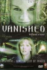 Watch Vanished Without a Trace Letmewatchthis
