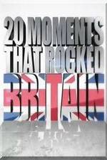 Watch 20 Moments That Rocked Britain Letmewatchthis