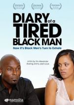 Watch Diary of a Tired Black Man Letmewatchthis