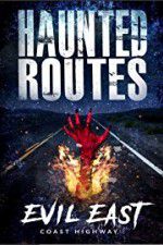 Watch Haunted Routes: Evil East Coast Highway Letmewatchthis