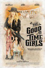 Watch The Good Time Girls Letmewatchthis