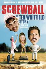 Watch Screwball The Ted Whitfield Story Letmewatchthis