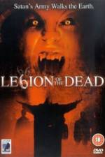 Watch Legion of the Dead Letmewatchthis