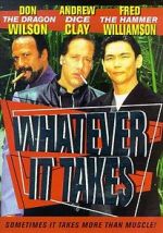 Watch Whatever It Takes Letmewatchthis