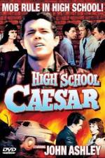 Watch High School Caesar Letmewatchthis