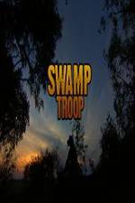 Watch Swamp Troop Letmewatchthis