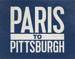 Watch Paris to Pittsburgh Letmewatchthis