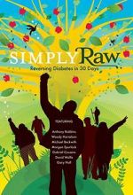 Watch Simply Raw: Reversing Diabetes in 30 Days. Letmewatchthis