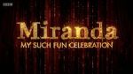 Watch Miranda: My Such Fun Celebration Letmewatchthis