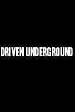 Watch Driven Underground Letmewatchthis