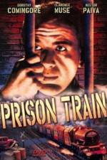 Watch Prison Train Letmewatchthis