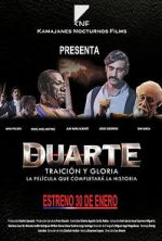Watch Duarte, traicin y gloria Letmewatchthis