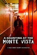 Watch A Haunting at the Monte Vista Online Letmewatchthis
