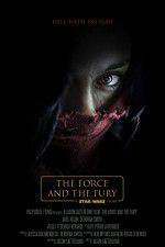 Watch Star Wars: The Force and the Fury Letmewatchthis