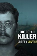 Watch The Co-Ed Killer: Mind of a Monster (TV Special 2021) Letmewatchthis