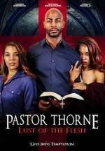Watch Pastor Thorne: Lust of the Flesh Letmewatchthis