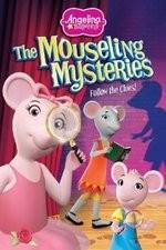 Watch Angelina Ballerina: The Mousling Mysteries Letmewatchthis