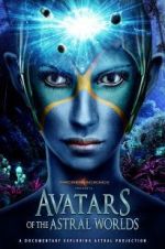 Watch Avatars of the Astral Worlds Letmewatchthis