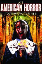 Watch All American Horror: Gateways to Hell Letmewatchthis