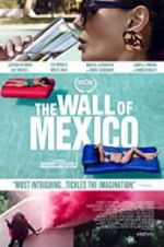 Watch The Wall of Mexico Letmewatchthis