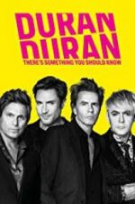 Watch Duran Duran: There\'s Something You Should Know Letmewatchthis
