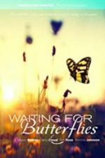 Watch Waiting for Butterflies Letmewatchthis