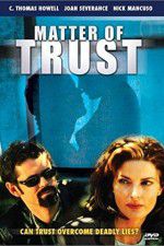 Watch Matter of Trust Letmewatchthis